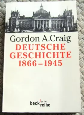 Couverture du produit · Deutsche Geschichte 1866-1945: Vom Norddeutschen Bund bis zum Ende des Dritten Reiches (Beck'sche Reihe)