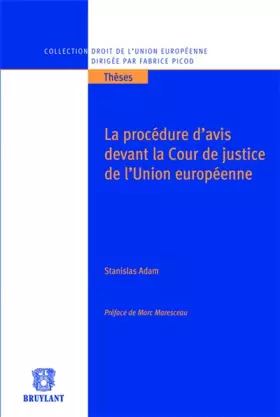 Couverture du produit · La procédure d'avis devant la cour de justice de l'Union européenne