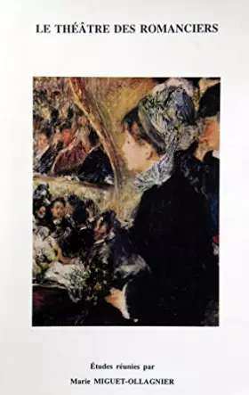 Couverture du produit · Le théâtre des romanciers