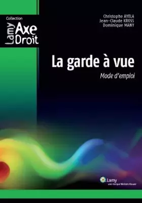 Couverture du produit · La garde à vue : Mode d'emploi de Many. Dominique (2011) Broché