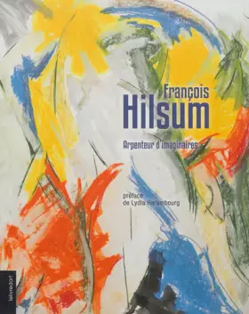 Couverture du produit · François Hilsum, arpenteur d imaginaires