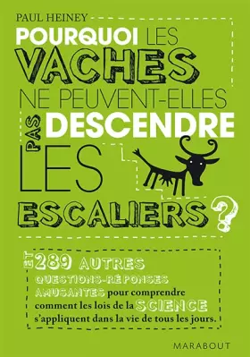 Couverture du produit · Pouquoi les vaches ne peuvent-elles pas descendre les escaliers ?