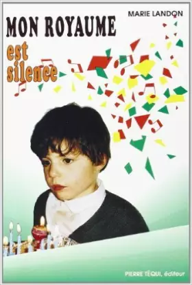 Couverture du produit · Mon royaume est silence : L'enfant sourd parmi les entendants de Marie Landon ( 11 août 1992 )
