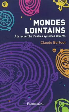 Couverture du produit · Mondes lointains : A la recherche d'autres systèmes solaires