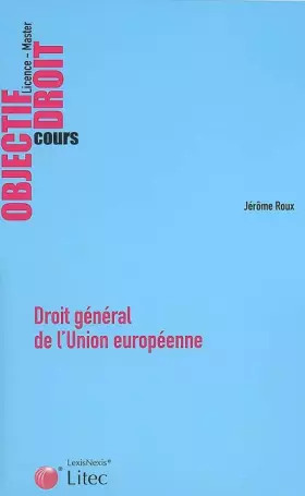 Couverture du produit · Droit général de l'Union Européenne (ancienne édition)