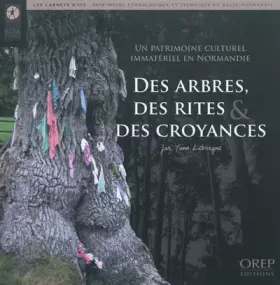 Couverture du produit · Des arbres, des rites & des croyances