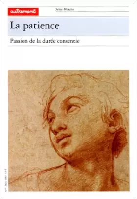 Couverture du produit · La Patience. Passion de la durée consentie