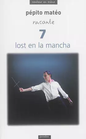 Couverture du produit · Pépito Matéo raconte 7 lost en la mancha