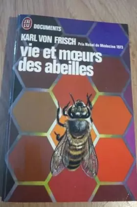 Couverture du produit · VIES ET MŒURS DES ABEILLES par Karl Von FRISCH ( Prix Nobel de Médecine 1973) - Préface de Pierre-P. Grassé - Traduit de l’alle