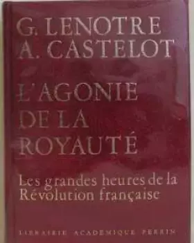 Couverture du produit · L'agonie de la royauté
