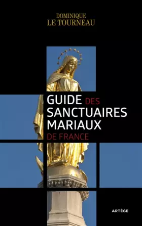 Couverture du produit · Guide des sanctuaires mariaux de France
