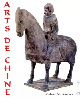 Couverture du produit · Chine, histoire de l'art chinois