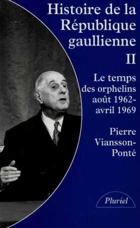Couverture du produit · Histoire de la République gaullienne (tome 2)