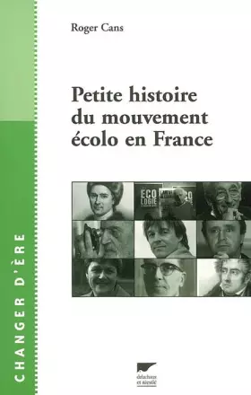 Couverture du produit · Petite histoire du mouvement écolo en France
