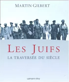 Couverture du produit · Les Juifs : La traversée du siècle