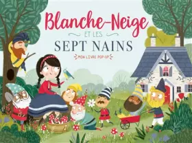 Couverture du produit · MON LIVRE POP-UP - BLANCHE NEIGE ET LES SEPT NAINS