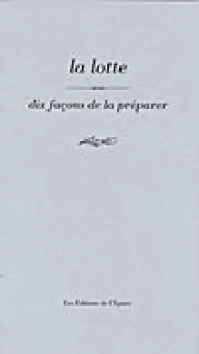 Couverture du produit · La lotte : 10 façons de la préparer