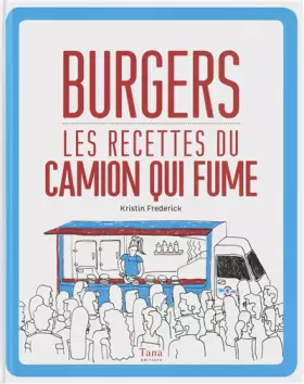 Couverture du produit · Burgers Les recettes du Camion qui fume