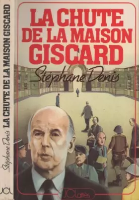 Couverture du produit · La chute de la maison Giscard