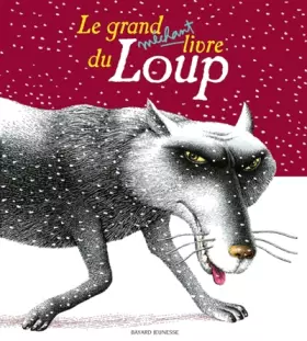 Couverture du produit · Le Grand Méchant livre du loup