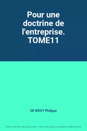 Couverture du produit · Pour une doctrine de l'entreprise. TOME11