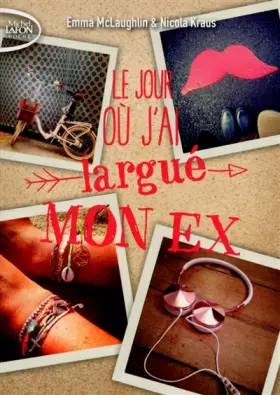 Couverture du produit · Le jour où j'ai largué mon ex
