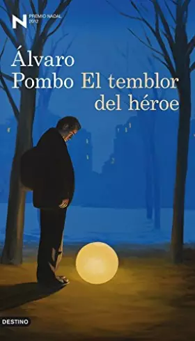 Couverture du produit · El temblor del héroe: Premio Nadal de Novela 2012