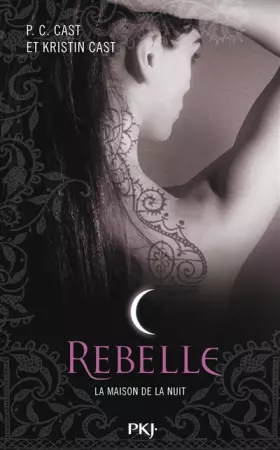 Couverture du produit · 4. La Maison de la Nuit : Rebelle