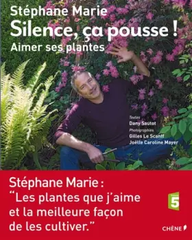 Couverture du produit · Silence, ça pousse ! Aimer ses plantes