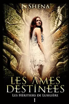 Couverture du produit · Les Héritiers de Lusilière: 1 - Les Âmes Destinées (French Edition)
