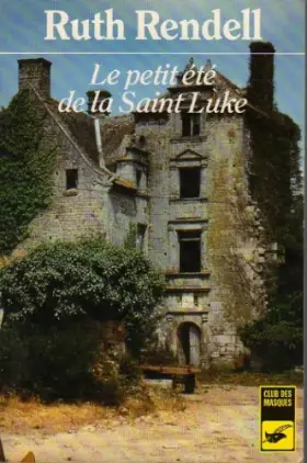 Couverture du produit · Le petit ete de la saint-Luke