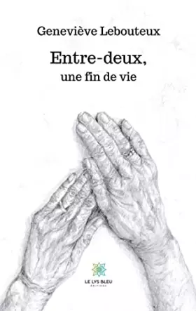 Couverture du produit · Entre-deux, une fin de vie