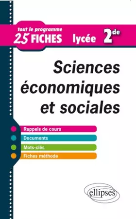 Couverture du produit · Sciences économiques et sociales 2e: Tout le programme en 25 fiches