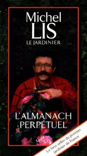Couverture du produit · L'Almanach perpétuel de Michel Lis