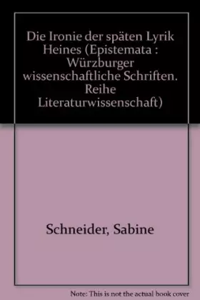 Couverture du produit · Die Ironie der späten Lyrik Heines