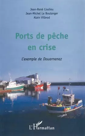 Couverture du produit · Ports de peche en crise l'exemple de douarnenez