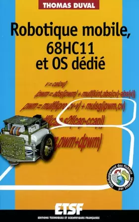 Couverture du produit · Pratique de la robotique mobile et du 68HC11 OS dédié
