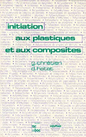 Couverture du produit · Initiation aux plastiques et aux composites