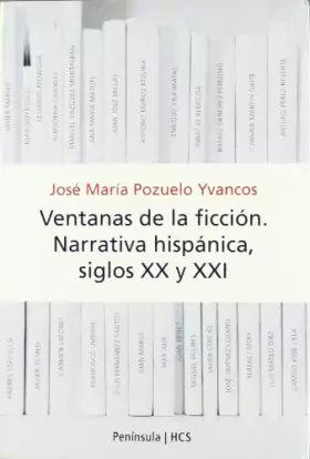 Couverture du produit · Ventanas de la ficción: Narrativa hispánica, siglos XX y XXI (HISTORIA, CIENCIA Y SOCIEDAD)