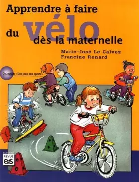 Couverture du produit · Apprendre à faire du vélo dès la maternelle