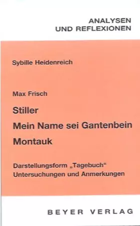 Couverture du produit · Mein Name sei Gantenbein / Montauk / Stiller. Analysen und Reflexionen.