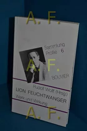 Couverture du produit · Lion Feuchtwanger - Werk und Wirkung