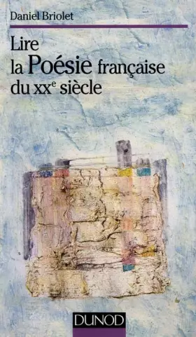 Couverture du produit · Lire la poésie française du XXe.