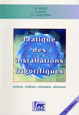 Couverture du produit · Pratique des installations frigorifiques : montage