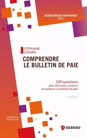 Couverture du produit · Comprendre le bulletin de paie: 100 questions pour décrypter, analyser et expliquer un bulletin de paie