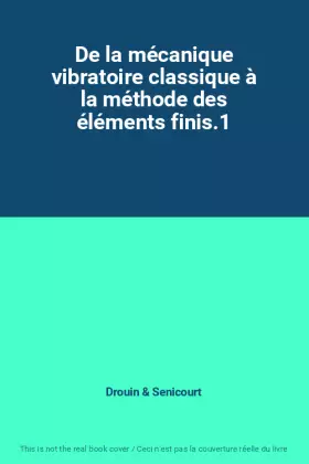 Couverture du produit · De la mécanique vibratoire classique à la méthode des éléments finis.1