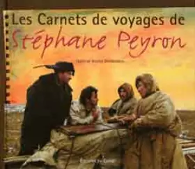 Couverture du produit · Les carnets de voyages de Stéphane Peyron