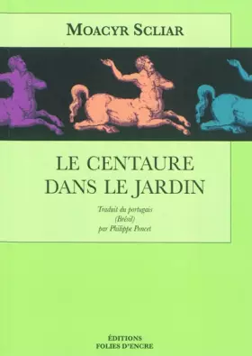 Couverture du produit · Le centaure dans le jardin