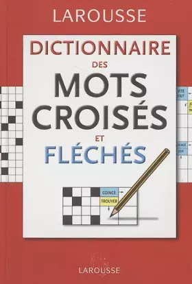 Couverture du produit · Dictionnaire Mots Croisés et Fléchés
