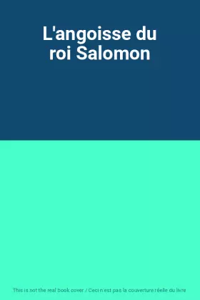 Couverture du produit · L'angoisse du roi Salomon